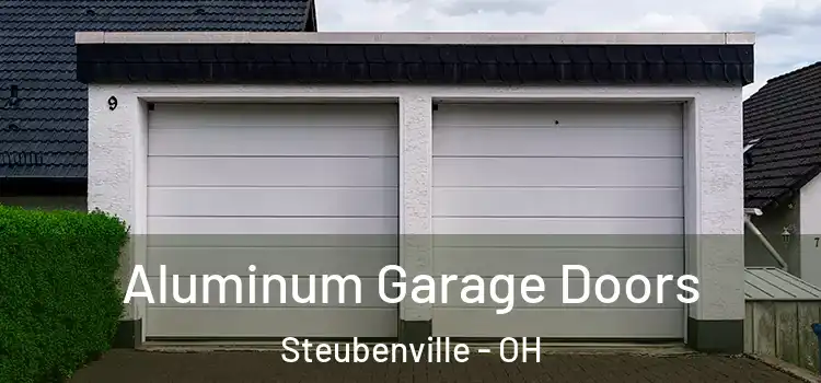  Aluminum Garage Doors Steubenville - OH