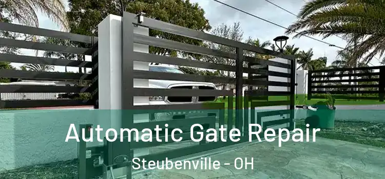 Automatic Gate Repair Steubenville - OH