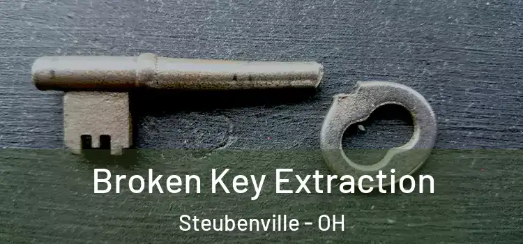 Broken Key Extraction Steubenville - OH