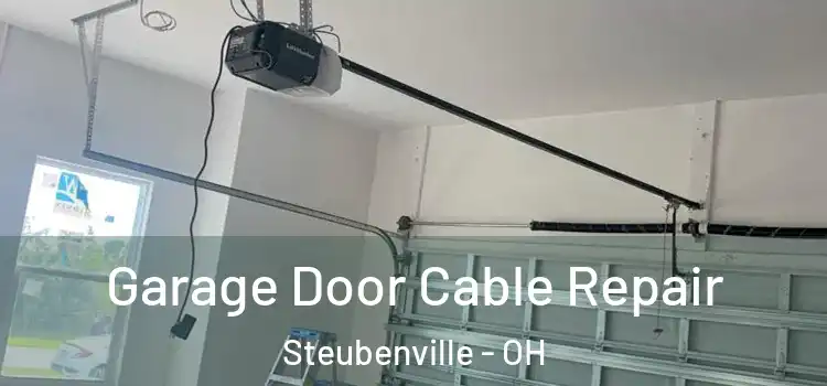 Garage Door Cable Repair Steubenville - OH