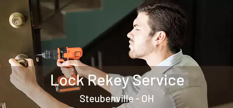  Lock Rekey Service Steubenville - OH