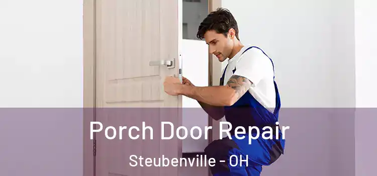  Porch Door Repair Steubenville - OH