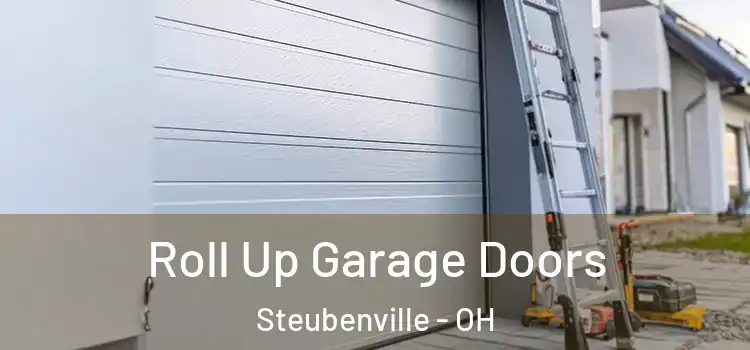  Roll Up Garage Doors Steubenville - OH