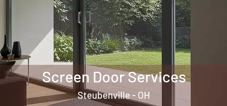 Screen Door Services Steubenville - OH