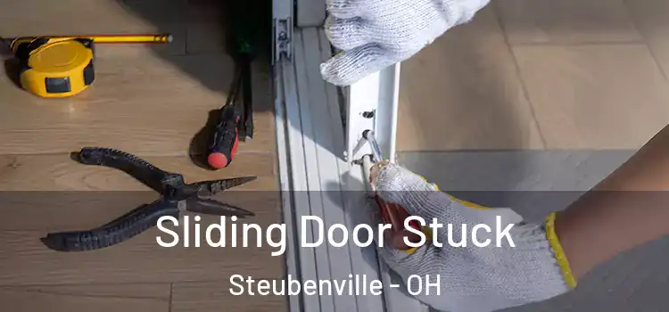  Sliding Door Stuck Steubenville - OH